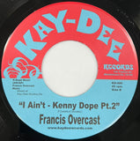 KD - 080 I Ain't - Kenny Dope Pt.1 & 2 - Francis Overcast (Black)
