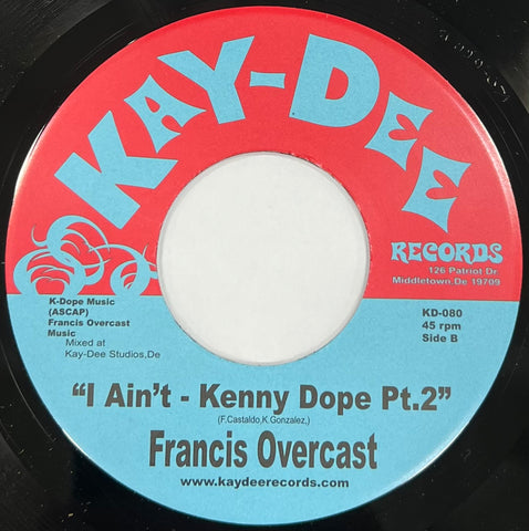 KD - 080 I Ain't - Kenny Dope Pt.1 & 2 - Francis Overcast (Black)