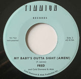 #614 Sweet Thing / My Baby's Gotta Sight (Amen!) - Fred