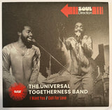 #962 I Want You / Call For Love - The Universal Togetherness Band