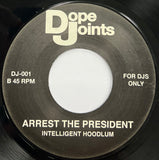 #1006 Arrest The President - Intelligent Hoodlum