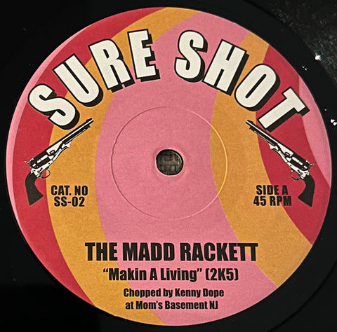 SS - 02 Get It (Good God) / Makin' A Living 2K5 - The Madd Rackett
