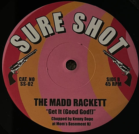 SS - 02 Get It (Good God) / Makin' A Living 2K5 - The Madd Rackett