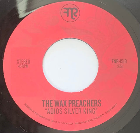 #452 Butterfingers / Adios Silver King - The Wax Preachers