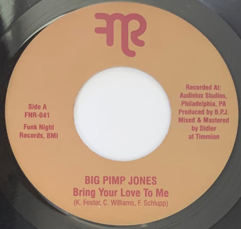 #456 Bring Your Love To Me - Big Pimp Jones