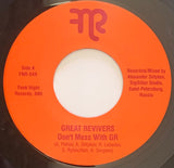 #457 Don't Mess With Gr / Hard Way To Go - Great Revivers