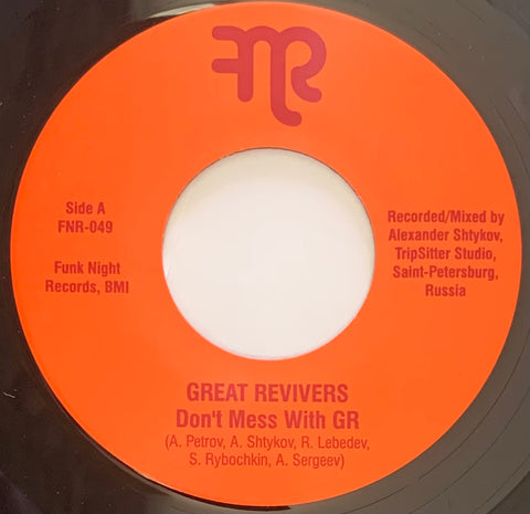 #457 Don't Mess With Gr / Hard Way To Go - Great Revivers