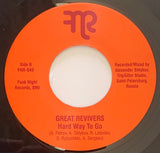 #457 Don't Mess With Gr / Hard Way To Go - Great Revivers
