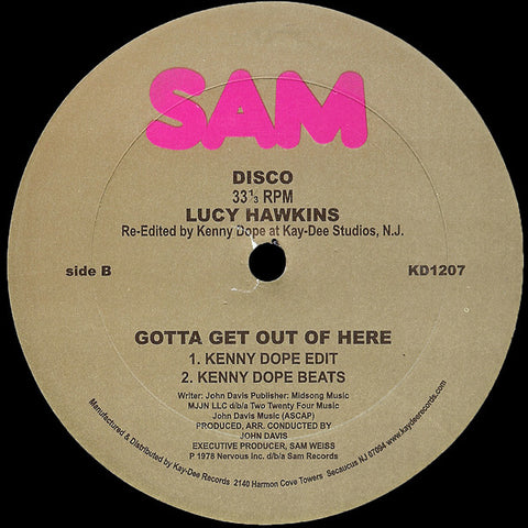 KD-1207 Gotta Get Out Of Here / Kenny Dope Edit - Lucy Hawkins