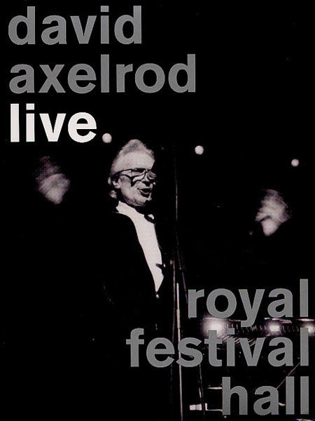 David Axelrod Live/Royal Festival Hall – Kay-Dee Records