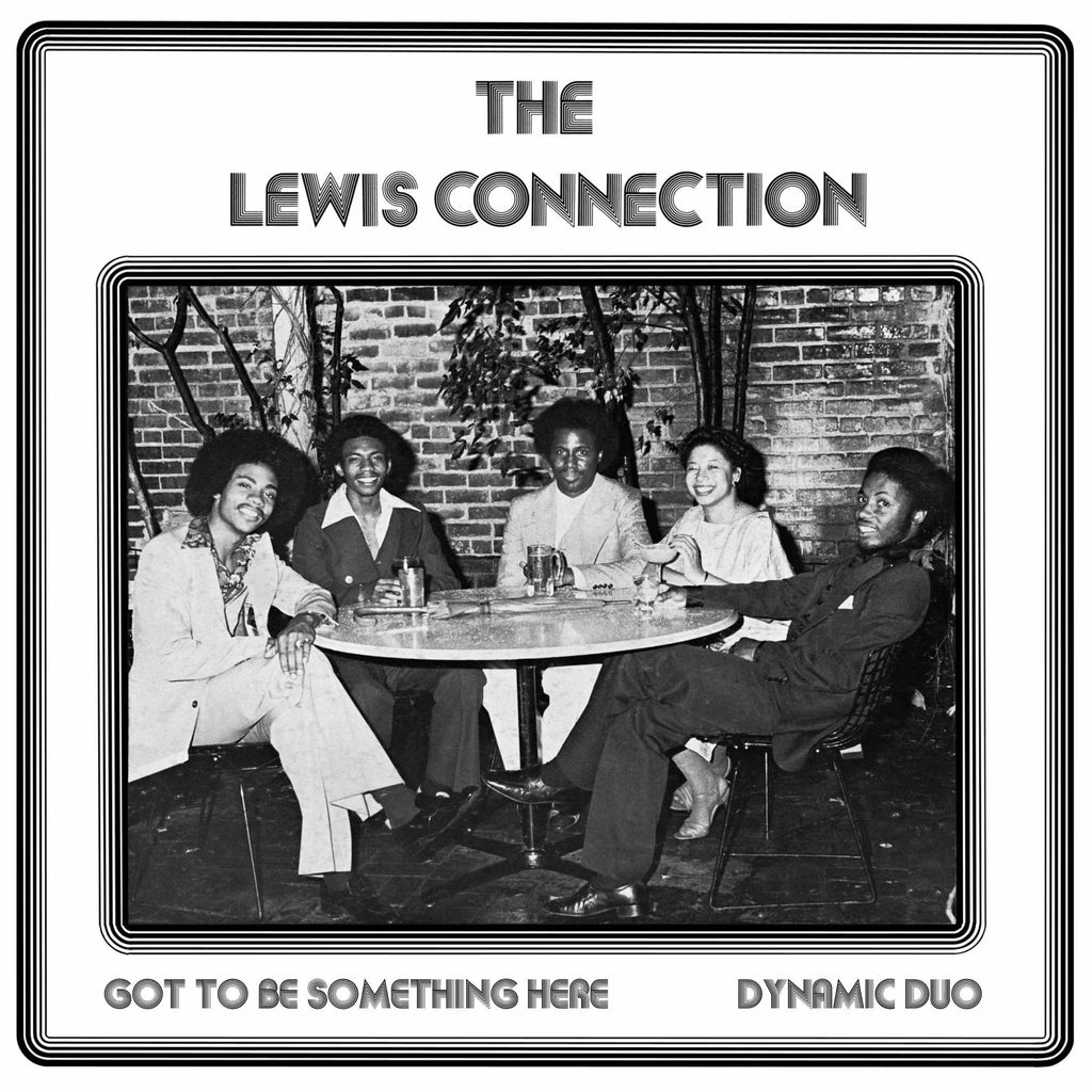 #924 Got To Be Something Here / Dynamic Duo The Lewis Connection