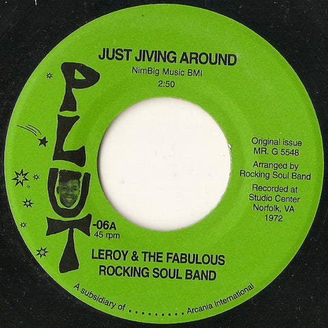 #482 Just Jiving Around / Til The End Of Time - Leroy & The Fabulous Rocking Soul Band