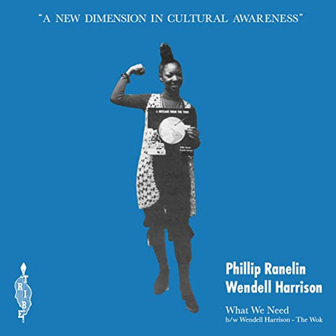 #841 What We Need / The Wok - Phillip Ranelin & Wendell Harrison