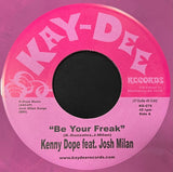 KD - 079 Be Your Freak - Kenny Dope & Josh Milan