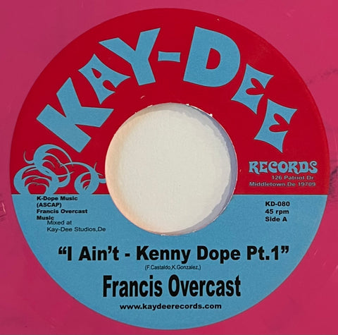 KD - 080 I Ain't - Kenny Dope Pt.1 & 2 - Francis Overcast (Pink / Purple)