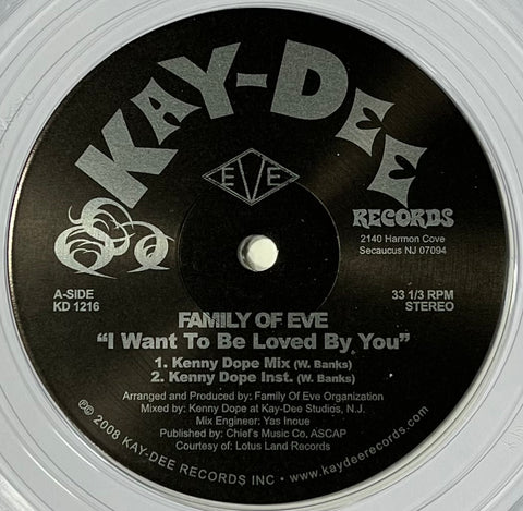 KD-1216 Family Of Eve - I Wanna Be Loved By You / Kenny Dope Mixes (Clear Vinyl)