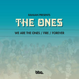 #2316 Fire / Forever /We Are The Ones - Rahaan presents The Ones