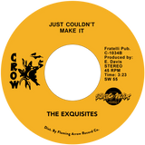 #1085 Just Couldn't Make It - The Exquisites