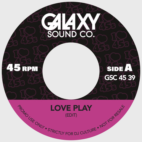 #1154 Love Play / Who? Edits - Galaxy Sound Co