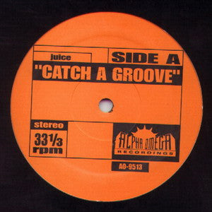 #2327 Catch A Groove - Juice / The Mexican - Babe Ruth