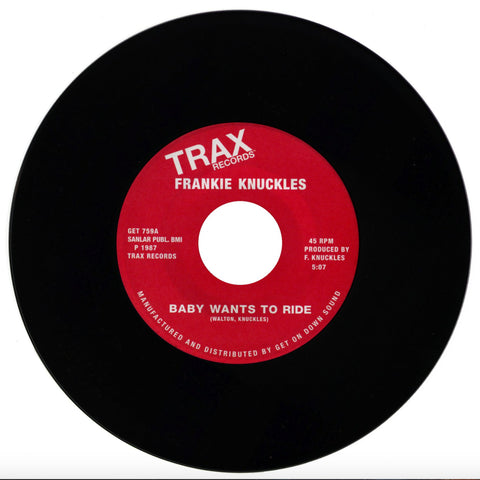 #164 BABY WANTS TO RIDE / YOUR LOVE - FRANKIE KNUCKLES