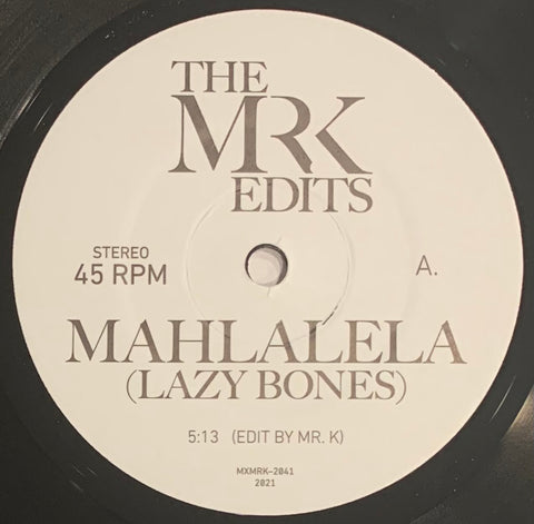 #611 Mahlalela (Lazy Bones) / Barrio Nuevo - Mr. K