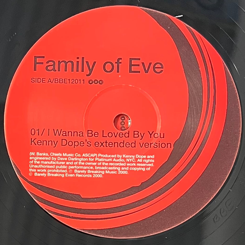 22-029 I Wanna Be Loved By You / Kenny Dope Extended Edit - Family Of Eve