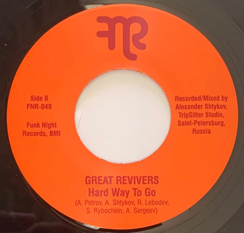 #457 Don't Mess With Gr / Hard Way To Go - Great Revivers