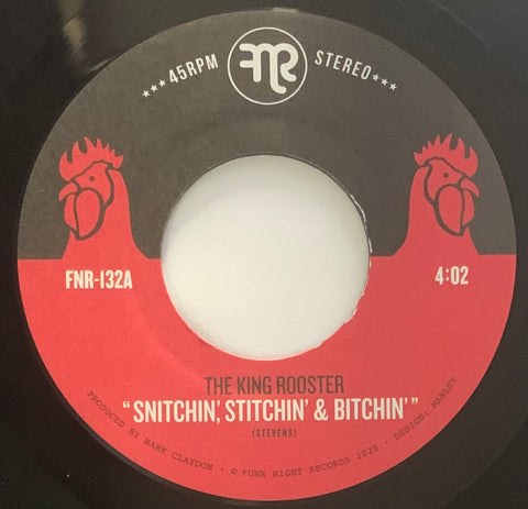 #463 Snitchin' Stichin' Bitchin' / Loose Lips - The King Rooster