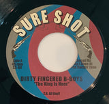 SS-04 Dirty Fingered B-Boys "The King Is Here/Where's The Discoteque"