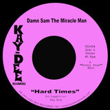 KD-024 Hard Times / Smash Pt.2 - Damn Sam The Miracle Man