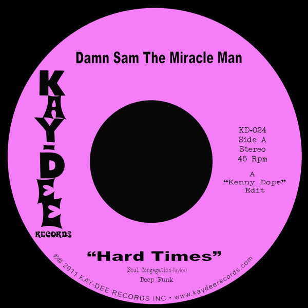 KD-024 Hard Times / Smash Pt.2 - Damn Sam The Miracle Man – Kay