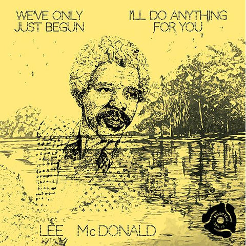 #788 We've Only Just Begun / I'll Do Anything For You  - Lee Mc Donald