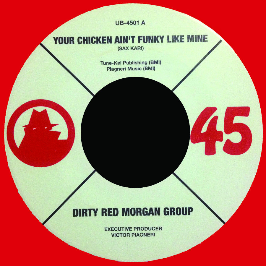 # 36 Dirty Red Morgan Group-Your Chicken Ain't Funky Like Mine/Finger Lickin' Funky Chicken'
