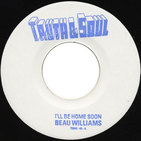 # 52 Beau Williams-I'll Be Home Soon/Outside Love