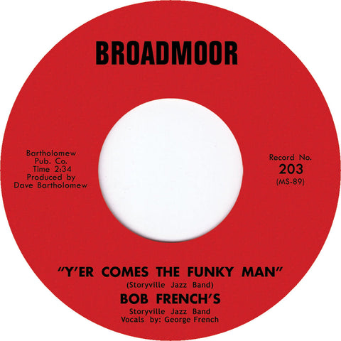 # 71 Y'er Comes The Funky Man / St James Infirmary - Bob French's