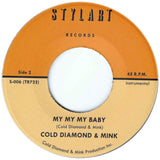 #616 My My My Baby - Cold Diamond & Mink & Thee Baby Cuffs