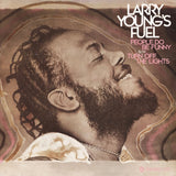 #862 Turn Off The Lights / People Do Be Funny - Larry Young’s Fuel