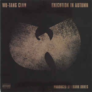 # 64 Wu-Tang Clan - Execution In Autum