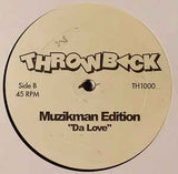 Th-1000 Muzikman Edition - Da Love/Not What You Got