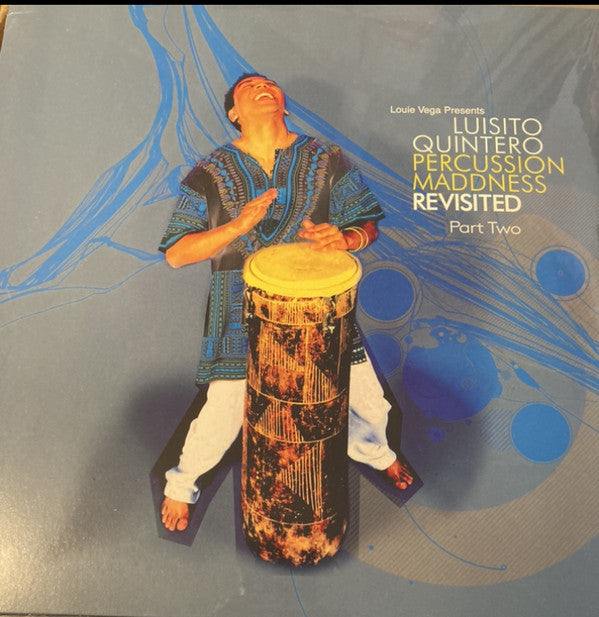 VR - 199 Louie Vega Presents Luisito Quintero ‎– Percussion Maddness Revisited Part 2