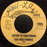 #562 Listen To Your Mama - Les Tres Femmes