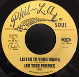 #562 Listen To Your Mama - Les Tres Femmes