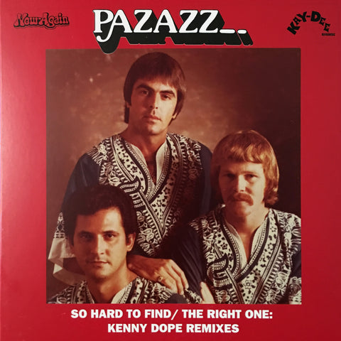 KD-057 So Hard To Find/The Right One - Pazazz